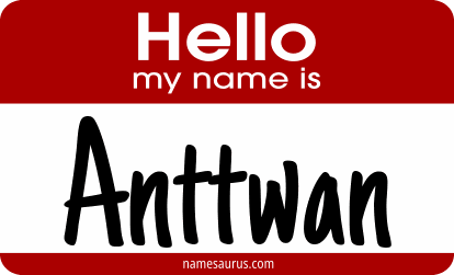 Hello my name is Anttwan png download