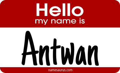 Hello my name is Antwan png download