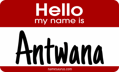 Hello my name is Antwana png download