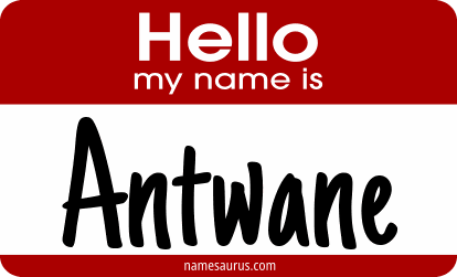 Hello my name is Antwane png download