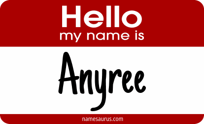 Hello my name is Anyree png download