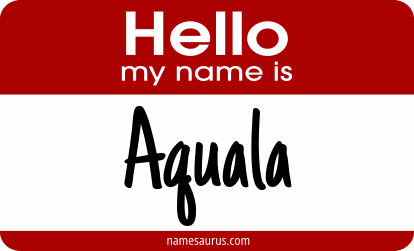 Hello my name is Aquala png download