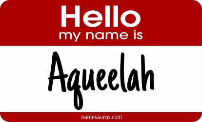 Hello my name is Aqueelah png download
