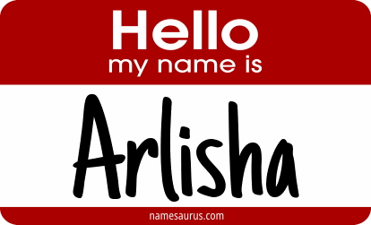 Hello my name is Arlisha png download