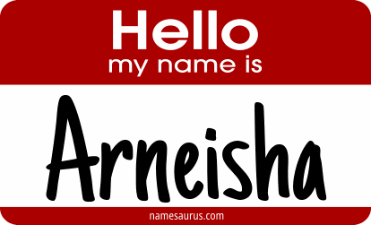 Hello my name is Arneisha png download