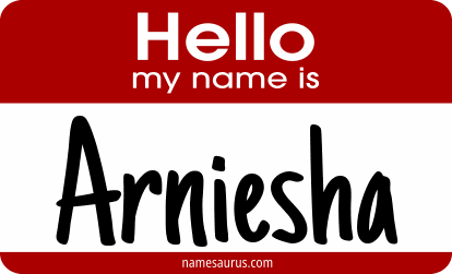 Hello my name is Arniesha png download