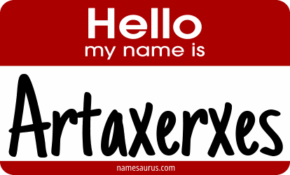 Hello my name is Artaxerxes png download