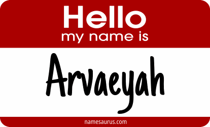 Hello my name is Arvaeyah png download