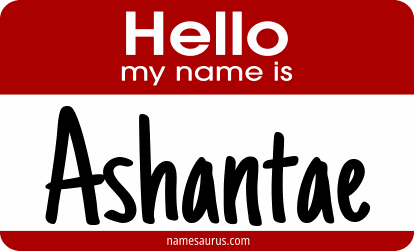 Hello my name is Ashantae png download
