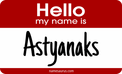 Hello my name is Astyanaks png download