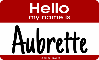 Hello my name is Aubrette png download