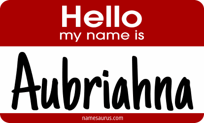 Hello my name is Aubriahna png download