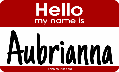 Hello my name is Aubrianna png download