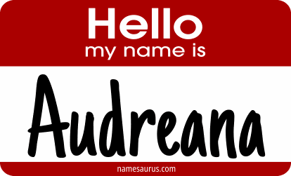 Hello my name is Audreana png download