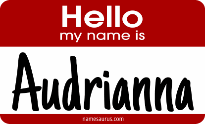 Hello my name is Audrianna png download
