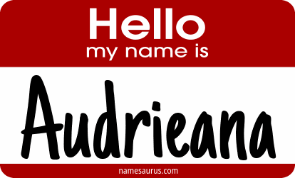 Hello my name is Audrieana png download