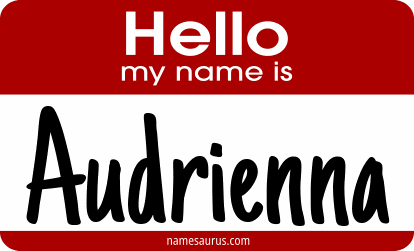 Hello my name is Audrienna png download