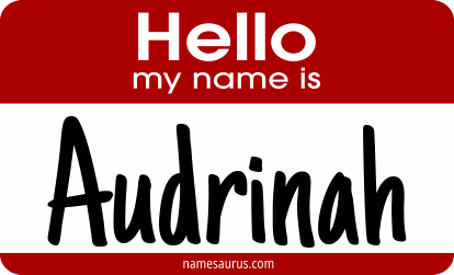 Hello my name is Audrinah png download