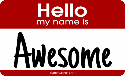 Hello my name is Awesome png download