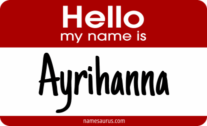Hello my name is Ayrihanna png download