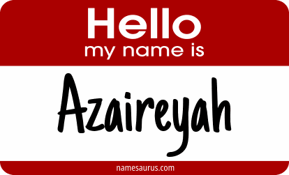 Hello my name is Azaireyah png download