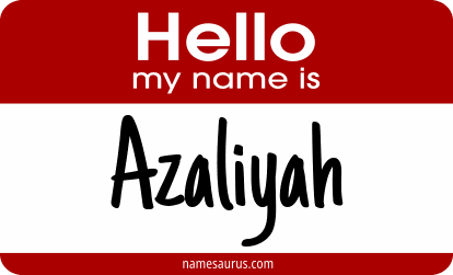 Hello my name is Azaliyah png download