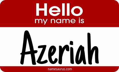 Hello my name is Azeriah png download