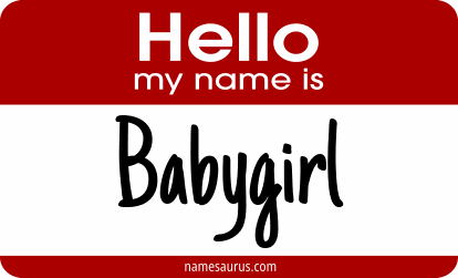 Hello my name is Babygirl png download