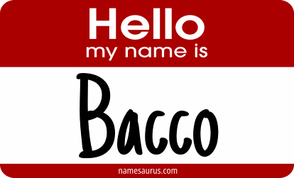 Hello my name is Bacco png download