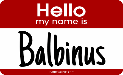 Hello my name is Balbinus png download