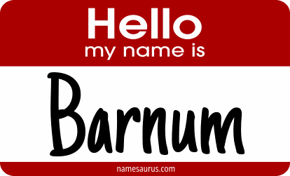 Hello my name is Barnum png download