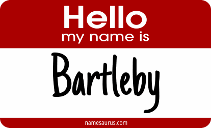 Hello my name is Bartleby png download