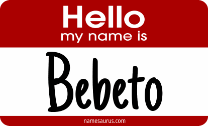 Hello my name is Bebeto png download