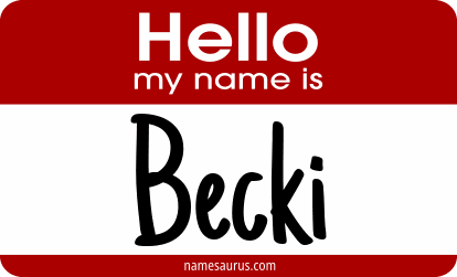 Hello my name is Becki png download