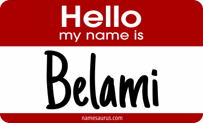 Hello my name is Belami png download