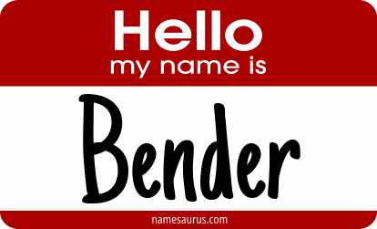 Hello my name is Bender png download