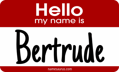 Hello my name is Bertrude png download