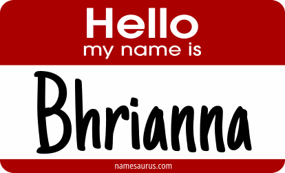 Hello my name is Bhrianna png download