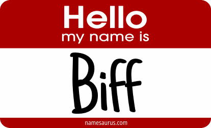 Hello my name is Biff png download