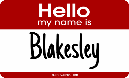 Hello my name is Blakesley png download