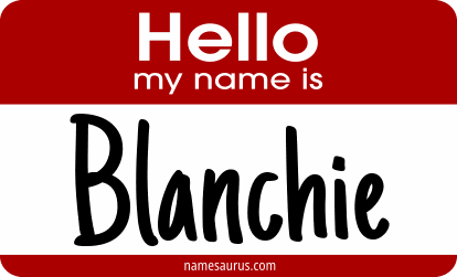 Hello my name is Blanchie png download