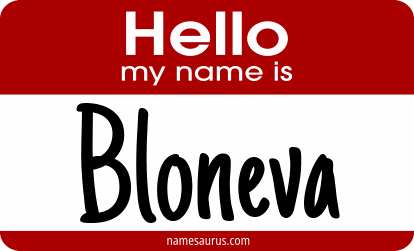 Hello my name is Bloneva png download