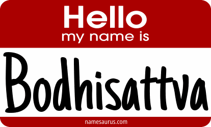 Hello my name is Bodhisattva png download