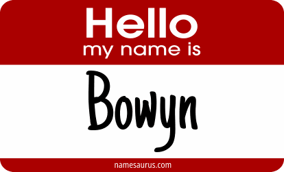 Hello my name is Bowyn png download