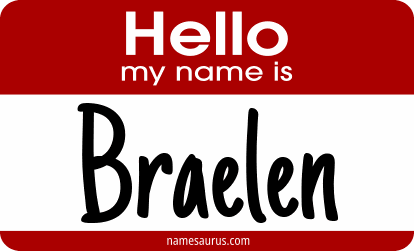 Hello my name is Braelen png download