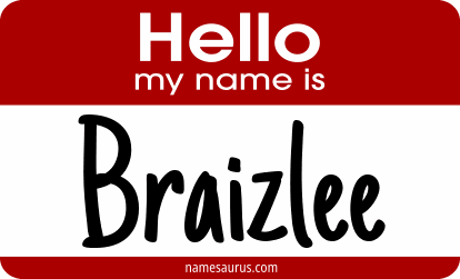 Hello my name is Braizlee png download