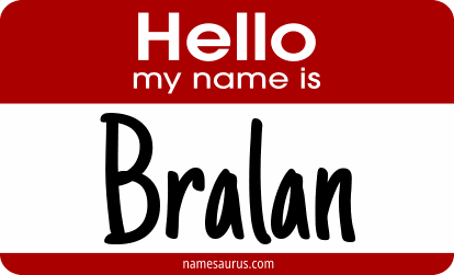 Hello my name is Bralan png download