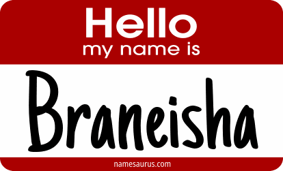 Hello my name is Braneisha png download