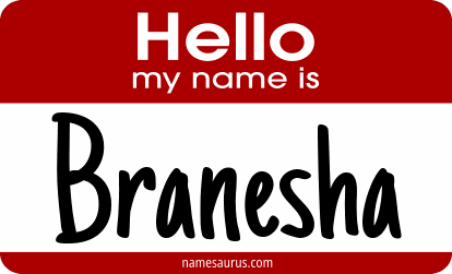 Hello my name is Branesha png download