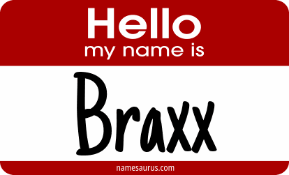 Hello my name is Braxx png download